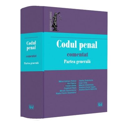 Codul penal comentat. Partea generala