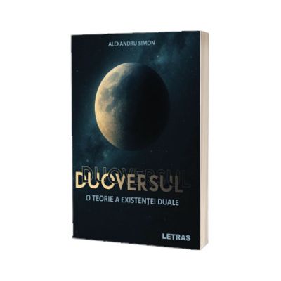 Duoversul - O teorie a existentei duale