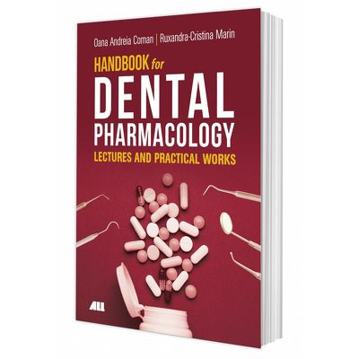 Handbook for Dental Pharmacology. Lectures and Practical Works