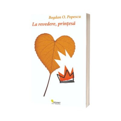La revedere, printesa
