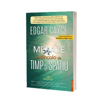 Mesaje de dincolo de timp si spatiu