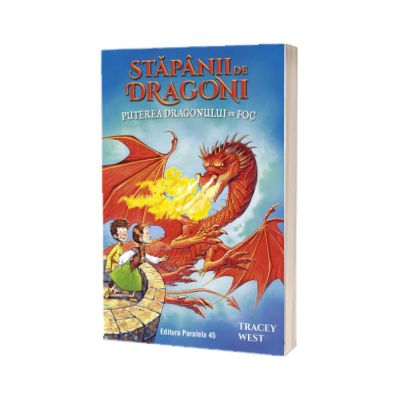 Stapanii de Dragoni. Puterea Dragonului de Foc