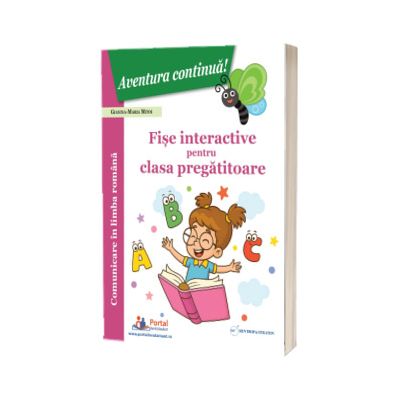 Aventura continua: Fise interactive pentru clasa pregatitoare - Comunicare in limba romana