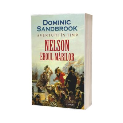 Aventuri in timp. Nelson. Eroul marilor