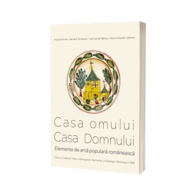 Casa omului. Casa Domnului