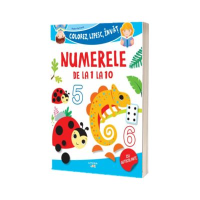 Colorez, lipesc, invat. Numerele de la 1 la 10