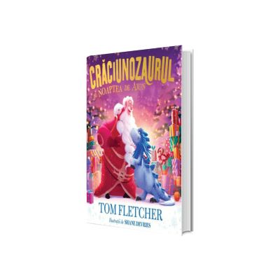 Craciunozaurul si Noaptea de Ajun  (ilustrat)