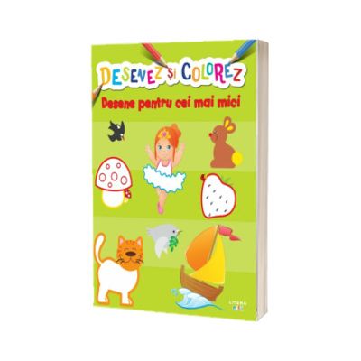 Desenez si colorez. Desene pentru cei mai mici