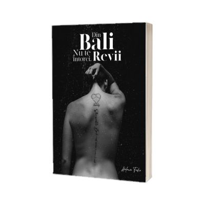 Din Bali nu te intorci. Revii