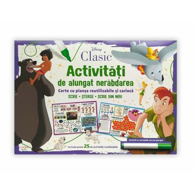 Disney Clasic. Activitati de alungat nerabdarea. Carte cu planse reutilizabile si carioca