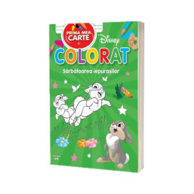 Disney. Prima mea carte de colorat. Sarbatoarea iepurasilor