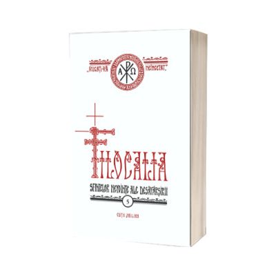 Filocalia Sfintelor Nevointe ale Desavarsirii - Volumul 5 - Editie Jubiliara