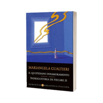 Il quotidiano innamoramento. Indragostirea de fiecare zi