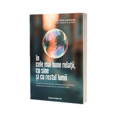 In cele mai bune relatii, cu sine si cu restul lumii