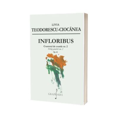 Infloribus. Cvartetul de coarde nr. 2, op. 62