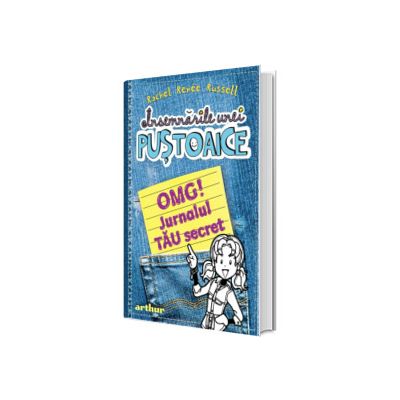 Insemnarile unei pustoaice. OMG! Jurnalul TAU secret