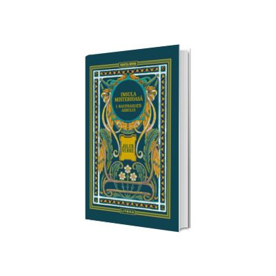Insula misterioasa. Naufragiatii aerului. Biblioteca Jules Verne