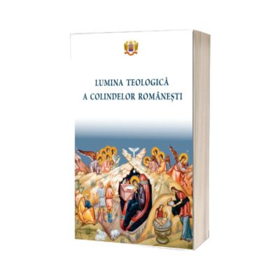 Lumina teologica a colindelor romanesti