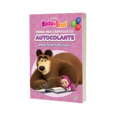 Masha si Ursul. Prima mea carticica cu autocolante. Prieteni speciali