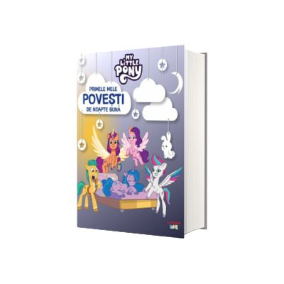 My Little Pony. Primele mele povesti de noapte buna