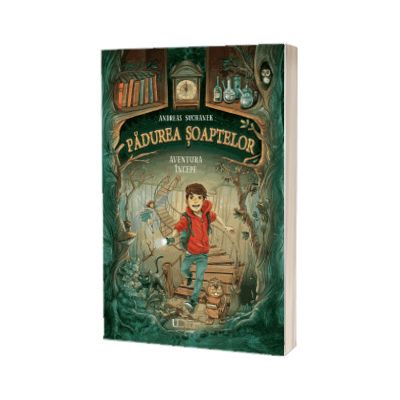 Padurea Soaptelor. Aventura incepe (vol. 1)