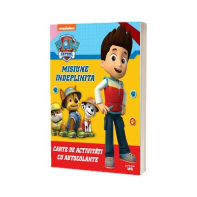 Patrula Catelusilor. Misiune indeplinita. Carte de activitati cu autocolante