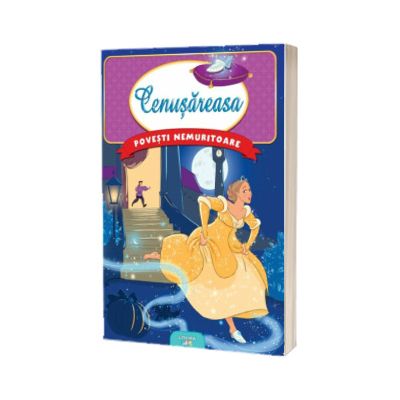Povesti nemuritoare. Cenusareasa