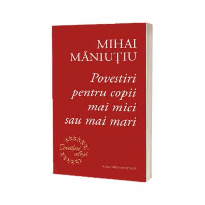 Povestiri pentru copii mai mici sau mai mari