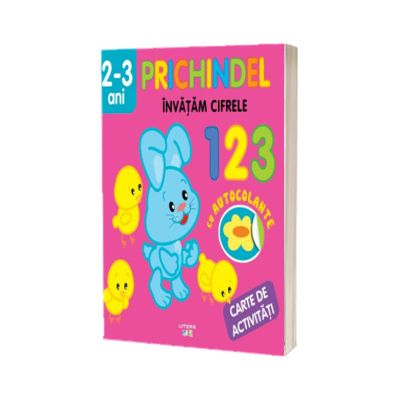 Prichindel. Invatam cifrele 1 2 3. Carte de activitati cu autocolante (2-3 ani)