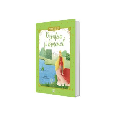 Printesa si broscoiul. Povesti de Aur