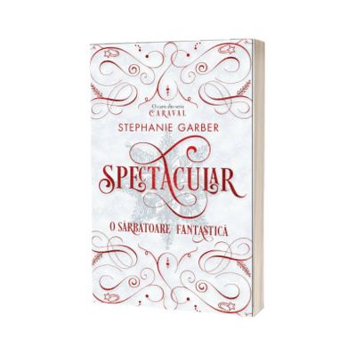 Spectacular. O sarbatoare fantastica