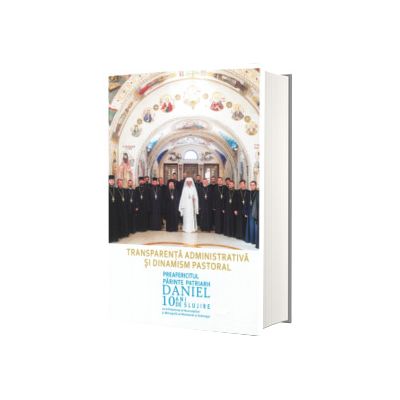 Transparenta administrativa si dinamism pastoral