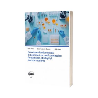 Cercetarea fundamentala in descoperirea medicamentelor