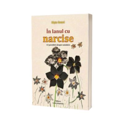 In lanul cu narcise. 13 povestiri despre neiubire