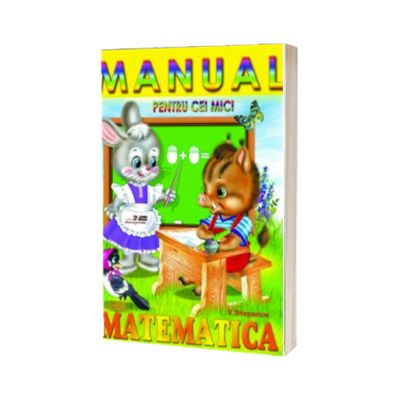 Manual matematica pentru Cei Mici