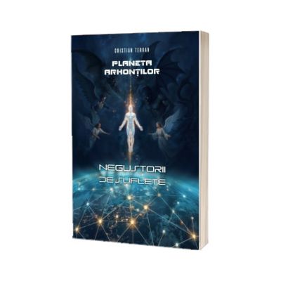 Planeta arhontilor. Negustorii de suflete