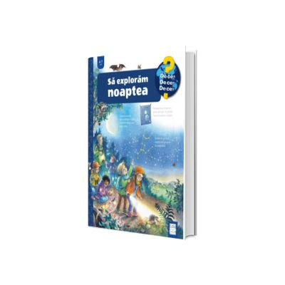 Sa exploram noaptea (4-7 ani)