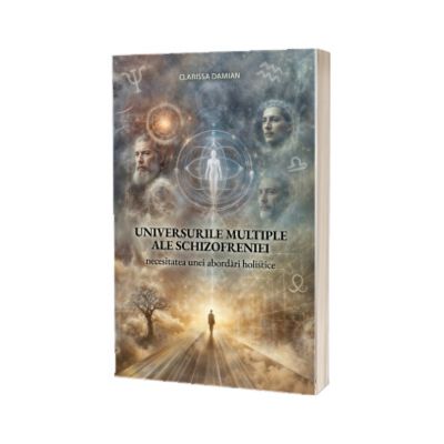 Universurile multiple ale schizofreniei