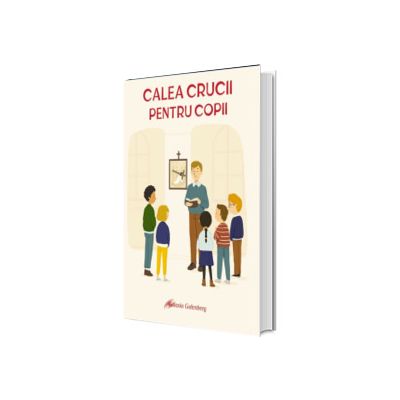 Calea Crucii pentru copii