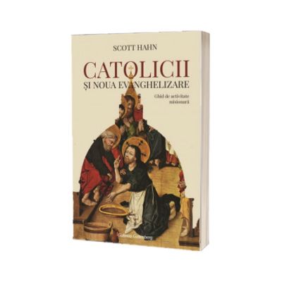 Catolicii si Noua Evanghelizare