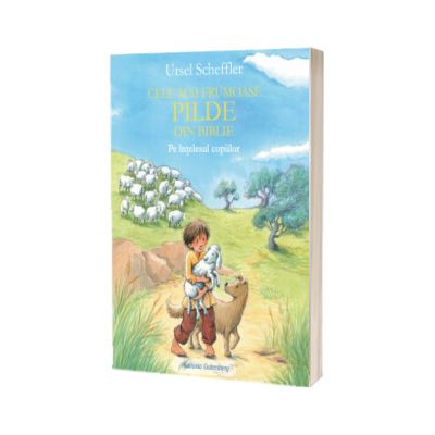 Cele mai frumoase pilde din Biblie pe intelesul copiilor