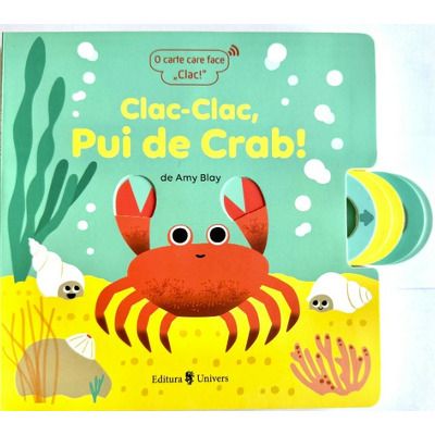 Clac-Clac, Pui de Crab!