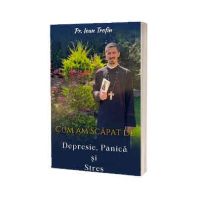 Cum am scapat de depresie, panica si stres
