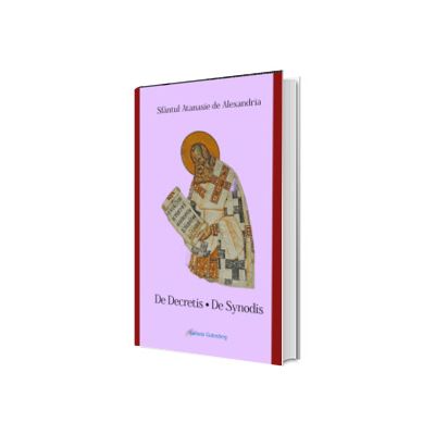 De Decretis Nicaenae Synodi and De Synodis