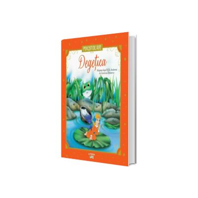 Degetica. Volumul 24. Povesti de Aur