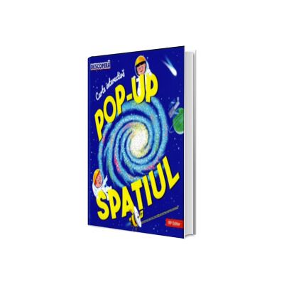 Descopera SPATIUL. Carte interactiva Pop-up
