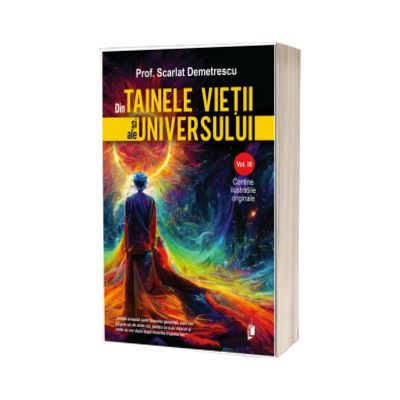 Din Tainele Vietii si ale Universului