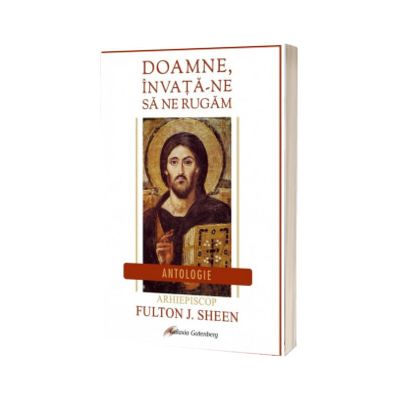 Doamne, invata-ne sa ne rugam