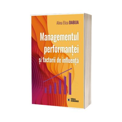 Managementul performantei si factorii de influenta