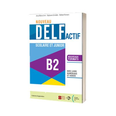 Nouveau DELF Actif scolaire et junior B2 + Digital Book + ELi LINK App B2